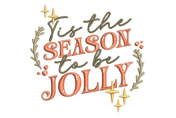 Tis the Season to Be Jolly: A Bold Holiday Embroidery Design